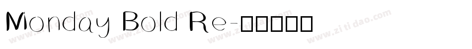 Monday Bold Re字体转换